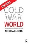 Michael Cox, Michael (London School of Economics Cox, Michael (London School of Economics &amp; Politic Cox - Post Cold War World