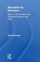 Sam Knowles, Knowles Sam - Narrative By Numbers