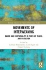 Gabriele Egert Brandstetter, Gabriele Brandstetter, Brandstetter Gabriele, Gerko Egert, Egert Gerko, Holger Hartung... - Movements of Interweaving