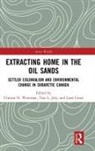 Clinton (University of Seskatchewan Westman, Lena Gross, Tara Joly, Clinton Westman - Extracting Home in the Oil Sands