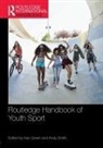 Ken Smith Green, Ken Green, Andy Smith - Routledge Handbook of Youth Sport
