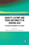 Dagikhudo (Institute of Ismaili Studies Dagiev, Dagikhudo Faucher Dagiev, Dagikhudo Dagiev, Dagiev Dagikhudo, Carole Faucher, Faucher Carole - Identity, History and Trans-Nationality in Central Asia