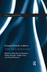 Steve Shimeles Kayizzi-Mugerwa, Steve Kayizzi-Mugerwa, Kayizzi-Mugerwa Steve, Angela Lusigi, Lusigi Angela, Ahmed Moummi... - Inclusive Growth in Africa
