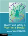 Thomas (University of North Carolina Ivester, Paul A. Gluck, Thomas Ivester, Patrice M. Weiss - Quality and Safety in Women''s Health