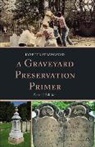 Lynette Strangstad, Strangstad Lynette - Graveyard Preservation Primer