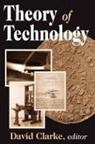 David Clarke, David Clarke - Theory of Technology