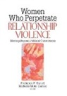 Frederick Buttell, Frederick Carney Buttell, Buttell Frederick, Michelle Mohr Carney, Carney Michelle Mohr - Women Who Perpetrate Relationship Violence