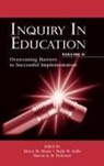 Bruce M. Aulls Shore, Mark W Aulls, Marcia A B Delcourt, Bruce M Shore - Inquiry in Education, Volume II