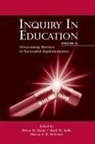 Bruce M. Aulls Shore, Mark W Aulls, Mark W. Aulls, Marcia A B Delcourt, Marcia A. B. Delcourt, Bruce M Shore... - Inquiry in Education, Volume II