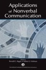 Ronald E. Feldman Riggio, Robert S Feldman, Robert S. Feldman, Feldman Robert S., Ronald E Riggio, Ronald E. Riggio... - Applications of Nonverbal Communication