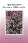 Jacqueline A. Guendouzi, Jacqueline A. Muller Guendouzi, Guendouzi Jacqueline A., Nicole Muller, Muller Nicole - Approaches to Discourse in Dementia