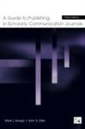 John A Daly, John A. Daly, Mark L Knapp, Mark L. Knapp, Mark L. Daly Knapp - Guide to Publishing in Scholarly Communication Journals