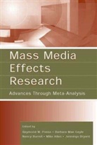 Raymond W. Gayle Preiss, Mike Allen, Allen Mike, Jennings Bryant, Bryant Jennings, Nancy Burrell... - Mass Media Effects Research