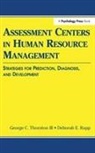 Deborah E Rupp, Deborah E. Rupp, George C Thornton, George C Thornton III, George C. Thornton III, George C. (Colorado State University Thornton III - Assessment Centers in Human Resource Management