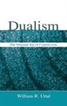 William R. Uttal, Uttal William R. - Dualism