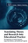 Mark A. Sternberg Constas, Mark A Constas, Mark A. Constas, Robert J Sternberg, Robert J. Sternberg - Translating Theory and Research Into Educational Practice