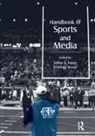 Arthur A. Bryant Raney, Jennings Bryant, Bryant Jennings, Arthur A. Raney, Raney Arthur A. - Handbook of Sports and Media