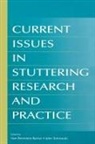 Nan Bernstein Tetnowski Ratner, Nan Bernstein Ratner, John A Tetnowski, John A. Tetnowski - Current Issues in Stuttering Research and Practice
