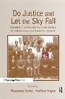 Maryanne Hayne Garry, Maryanne Garry, Garry Maryanne, Harlene Hayne, Hayne Harlene - Do Justice and Let the Sky Fall