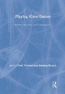 Peter Bryant Vorderer, Jennings Bryant, Bryant Jennings, Peter Vorderer, Vorderer Peter - Playing Video Games