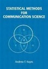 Andrew F. Hayes, Hayes Andrew F. - Statistical Methods for Communication Science