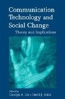 Carolyn A. Atkin Lin, David J. Atkin, Atkin David J., Carolyn A. Lin, Lin Carolyn A. - Communication Technology and Social Change