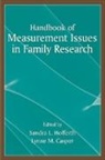 Sandra L. Casper Hofferth, Lynne M Casper, Sandra L Hofferth - Handbook of Measurement Issues in Family Research