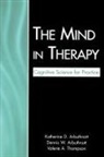Dennis W Arbuthnott, Dennis W. Arbuthnott, Katherine D Arbuthnott, Katherine D. Arbuthnott, Katherine D. Arbuthnott Arbuthnott, Arbuthnott Dennis W.... - Mind in Therapy
