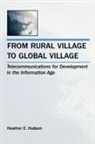 Heather E Hudson, Heather E. Hudson, Hudson Heather E. - From Rural Village to Global Village