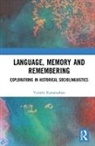Vaidehi Ramanathan, Vaidehi (University of California Ramanathan, Ramanathan Vaidehi - Language, Memory and Remembering