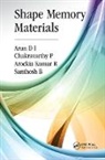 Santhosh B, Arun D I, Arun (Vikram Sarabhai Space Centre D I, Arun P D I, Chakravarthy P, Arockia Kumar R - Shape Memory Materials