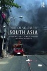 Ali (Illinois State University Riaz, Ali Nasreen Riaz, Zobaida Nasreen, Zobaida (University of Dhaka Nasreen, Ali Riaz, Ali (Illinois State University Riaz... - Political Violence in South Asia