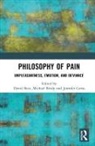 David (University of Glasgow Bain, David Brady Bain, David Bain, Michael Brady, Brady Michael, Jennifer Corns... - Philosophy of Pain