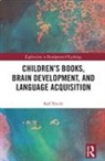 Ralf Thiede - Children''s Books, Brain Development, and Language Acquisition