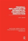 Lilly B. Gardner - Federal Influences on Biomedical Technology Innovation