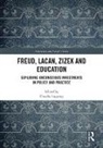 Claudia (Institute of Education Lapping, Claudia Lapping, Lapping Claudia - Freud, Lacan, Zizek and Education