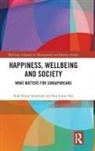 Siok Kuan Tambyah, Siok Kuan (National Univ of Singapore) Ta Tambyah, Soo Jiuan Tan - Happiness, Wellbeing and Society