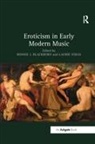 Bonnie Blackburn, Bonnie J Blackburn, Bonnie J. Blackburn, Bonnie J. Stras Blackburn, Bonnie Stras Blackburn, Blackburn Bonnie J.... - Eroticism in Early Modern Music