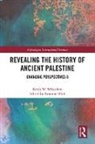 Keith W. Whitelam, Whitelam Keith W., Emanuel Pfoh, Pfoh Emanuel - Revealing the History of Ancient Palestine
