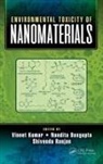 Vineet (Central University of Rajasthan Kumar, Vineet (School of Bioengineering and Biosci Kumar, Nandita Dasgupta, Dasgupta Nandita, Vineet Kumar, Kumar Vineet... - Environmental Toxicity of Nanomaterials