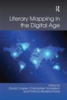 David Donaldson Cooper, David Cooper, Christopher Donaldson, Donaldson Christopher, Patricia Murrieta-Flores, Murrieta-Flores Patricia - Literary Mapping in the Digital Age