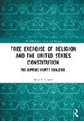 Mark P. Strasser, Strasser Mark P. - Free Exercise of Religion and the United States Constitution
