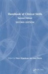 Peter (Principal of St George''''s Unive Kopelman, Jane Dacre, Dacre Jane, Peter Kopelman - Handbook of Clinical Skills