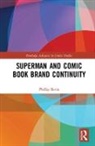 Phillip Bevin - Superman and Comic Book Brand Continuity