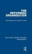Nils Brunsson, Nils Olsen Brunsson, Brunsson Nils, Johan P Olsen, Johan P. Olsen, … - Reforming Organization Making Sense of Administrative Change