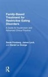 Sarah Forsberg, Sarah Lock Forsberg, Daniel Le Grange, Le Grange Daniel, James Lock, Lock James - Family Based Treatment for Restrictive Eating Disorders