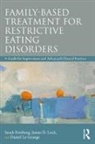 Sarah Forsberg, Sarah Lock Forsberg, Daniel Le Grange, Le Grange Daniel, James Lock, Lock James - Family Based Treatment for Restrictive Eating Disorders