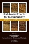 Amitava (Banaras Hindu University Rakshit, Amitava Sarkar Rakshit, Purushothaman Abhilash, Amitava Rakshit, Rakshit Amitava, Binoy Sarkar - Soil Amendments for Sustainability