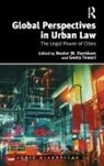 Nestor M. Tewari Davidson, Nestor M. Davidson, Davidson Nestor M., Geeta Tewari - Global Perspectives in Urban Law