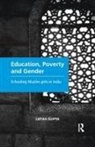 Latika Gupta, Gupta Latika - Education, Poverty and Gender